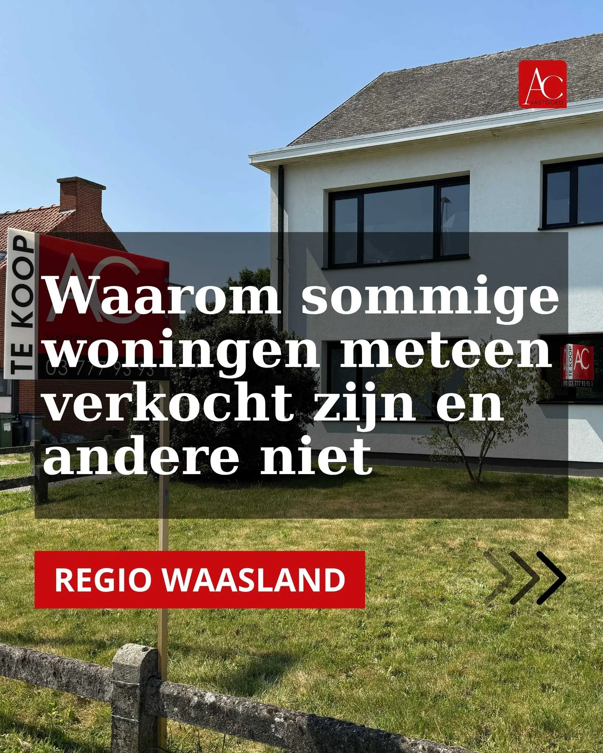 Waarom sommige woningen meteen verkocht zijn en andere niet